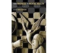 From Madness To Mental Health