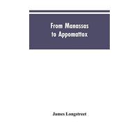 From Manassas To Appomattox