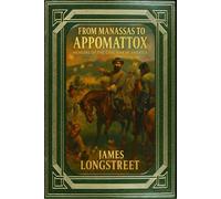 From Manassas to Appomattox: Memoirs of the Civil War in America