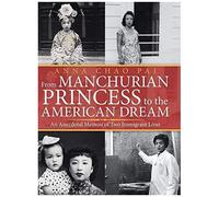 From Manchurian Princess To The American Dream