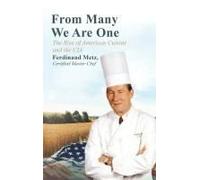 From Many We Are One by Ferdinand Metz Ferdinand Metz (Auteur)