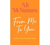 From Me To You Escape to Cornwall with Ali McNamara this summer - Ali McNamara - Bloomsbury Publishing - ebook (ePub) - Livre