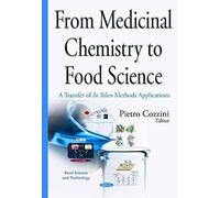 From Medicinal Chemistry To Food Science