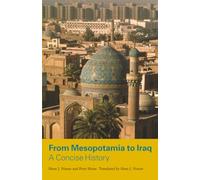 From Mesopotamia to Iraq: A Concise History
