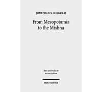 From Mesopotamia To The Mishnah