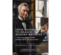 From Miasma to Measles to Modern Medicine: Peter Ludvig Panum and the Paradigm Shift in 19th-century Science.