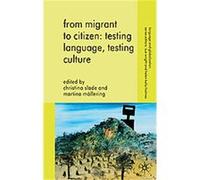 From Migrant to Citizen, Language and Globalization