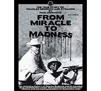 From Miracle To Madness 2nd. Edition
