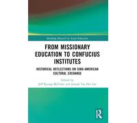 From Missionary Education To Confucius Institutes
