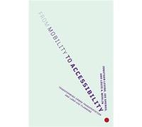 From Mobility to Accessibility by Louis A. Merlin Louis A. Merlin (Auteur)