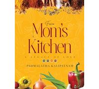 From Mom’s Kitchen - A Legacy of Love