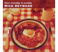 From Monday to Sunday Import Edition by Heyward, Nick (2010) Audio CD