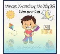 From Morning to Night: Color Your Day