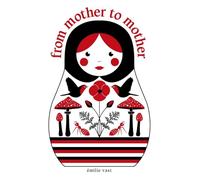 From Mother to Mother