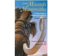 From Mounds to Mammoths Claudette Maine Gilbert, Robert L. Brooks (Auteur)