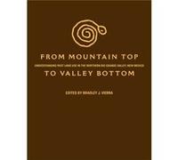 From Mountain Top To Valley Bottom Bradley J Vierra, (Auteur)