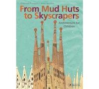 From Mud Huts To Skyscrapers