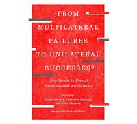 From Multilateral Failures to Unilateral Successes?: New Trends in Formal Constitutional Amendments