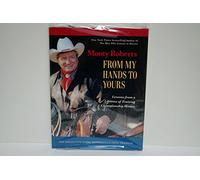 From My Hands to Yours: Lessons from a Lifetime of Training Championship Horses