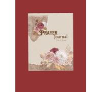 From My Heart to Yours: A 22-Week Journey of Prayer and Presence: Anchored in His Love