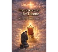 From My Knees to the Throne: A 21-Day Prayer Devotional for Parents Raising Children with Autism
