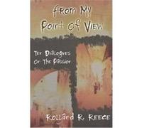From My Point of View Rolland R. Reece (Auteur)