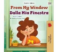 From My Window (English Italian Bilingual Kids Book)