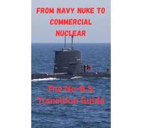 From Navy Nuke to Commercial Nuclear: The No-B.S. Transition Guide