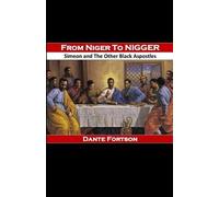 From Niger to Nigger: Simeon And The Other Black Apostles