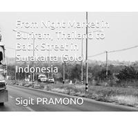 From Night Market in Buriram, Thailand to Batik Street in Surakarta (Solo), Indonesia