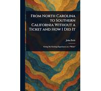 From North Carolina to Southern California Without a Ticket and How I Did It
