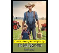 From Nothing To Everything: The Dave Rake Story: Transformational Life Story Of Dave Rake