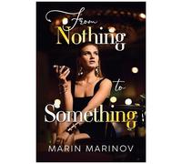From Nothing To Something