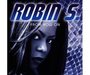 From Now on by Robin S (1997-06-03)