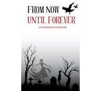 From Now Until Forever