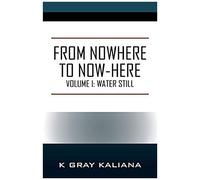 From Nowhere To Now-Here