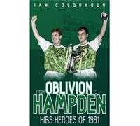 From Oblivion To Hampden Ian Colquhoun, (Auteur)