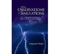 From Observations To Simulations: A Conceptual Introduction To Weather And Climate Modelling