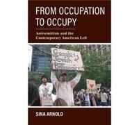 From Occupation to Occupy - Sina Arnold - Indiana University Press - Livre en Anglais - Paperback Sina ArnoldSina Arnold (Auteur)