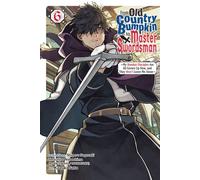 From Old Country Bumpkin to Master Swordsman, Vol. 6 - Shigeru Sagazaki - Yen Press - ebook (ePub illustré) - Livre
