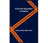 From One Generation To Another