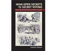 From Open Secrets to Secret Voting - Mares Isabela Columbia University New York - Cambridge University Press - Livre en Anglais - Hardback Mares Isabela Columbia University New YorkMares Isabela Colum