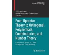 From Operator Theory To Orthogonal Polynomials, Combinatorics, And Number Theory