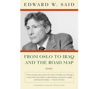 From Oslo To Iraq And The Road Map, Vintage Edward W. Said, Wadie E. (AFT) Said (Auteur)