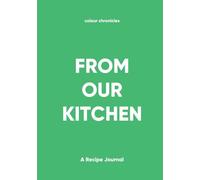 From Our Kitchen: A Recipe Journal - Green