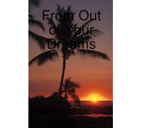 From Out of Your Dreams