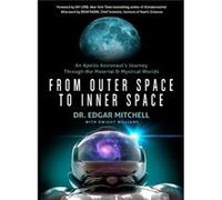 From Outer Space to Inner Space by Dwight Dwight Williams Williams Dwight Dwight Williams Williams (Auteur)