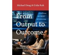 From Output to Outcome: The Executive's Guide to Industrial AI (Color Edition)