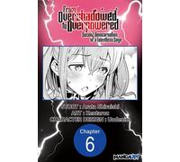 From Overshadowed to Overpowered: Second Reincarnation of a Talentless Sage #006 - Arata Shiraishi - Manga UP! - ebook (ePub illustré) - Livre