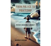 From Palace to pirateship: peter's incredible journey